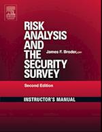 Risk Analysis and the Security Survey Instructor's Manual