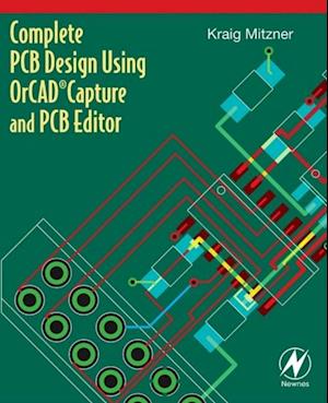 Complete PCB Design Using OrCAD Capture and PCB Editor