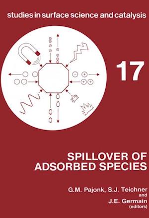 Spillover of Adsorbed Species: International Symposium Proceedings