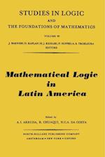 Mathematical Logic in Latin America, Proceedings of the IV Latin American Symposium on Mathematical Logic