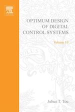 Optimum Design of Digital Control Systemsby Julius T Tou