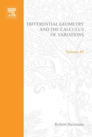 Differential Geometry and the Calculus of Variations by Robert Hermann