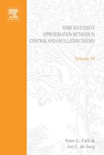 Some Successive Approximation Methods in Control and Oscillation Theory by Peter L Falb and Jan L de Jong