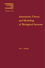 Automation Theory and Modeling of Biological Systems