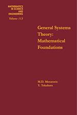 General Systems Theory: Mathematical Foundations