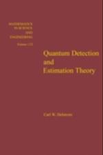 Quantum Detection and Estimation Theory