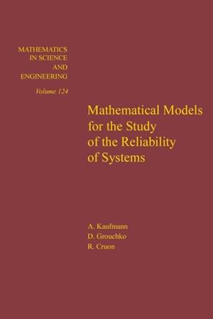 Mathematical Models for the Study of the Reliability of Systems