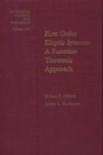 First Order Elliptic Systems: A Function Theoretic Approach