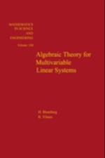 Algebraic Theory for Multivariable Linear Systems