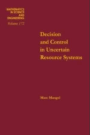 Decision and Control in Uncertain Resource Systems