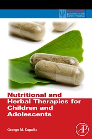 Nutritional and Herbal Therapies for Children and Adolescents