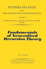 Fundamentals of Generalized Recursion Theory