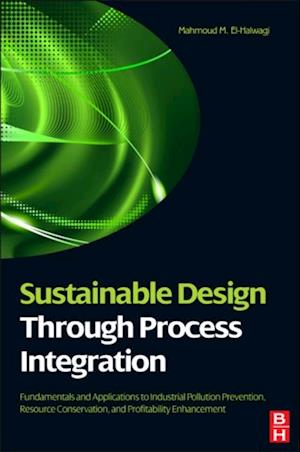 Sustainable Design Through Process Integration