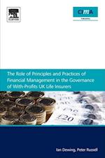 Role of Principles and Practices of Financial Management in the Governance of With-Profits UK Life Insurers