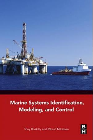 Marine Systems Identification, Modeling and Control