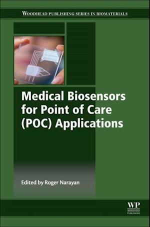 Medical Biosensors for Point of Care (POC) Applications