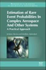 Estimation of Rare Event Probabilities in Complex Aerospace and Other Systems