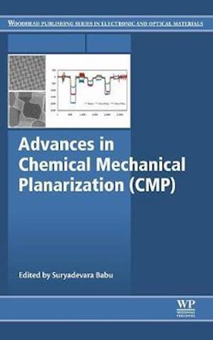 Advances in Chemical Mechanical Planarization (CMP)