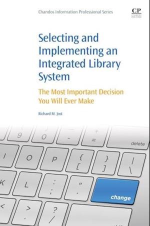 Selecting and Implementing an Integrated Library System