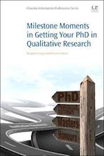 Milestone Moments in Getting your PhD in Qualitative Research