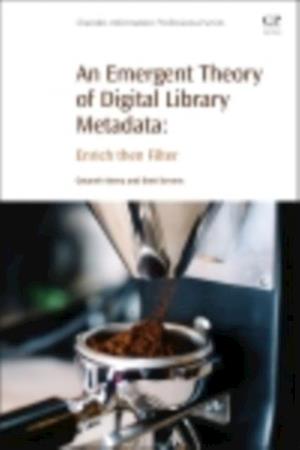 Emergent Theory of Digital Library Metadata