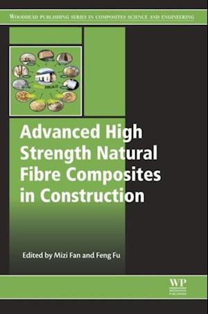Advanced High Strength Natural Fibre Composites in Construction