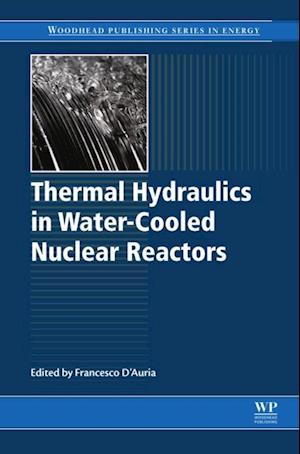 Thermal-Hydraulics of Water Cooled Nuclear Reactors