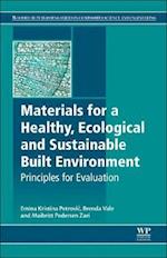 Materials for a Healthy, Ecological and Sustainable Built Environment