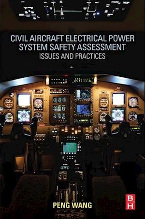 Civil Aircraft Electrical Power System Safety Assessment