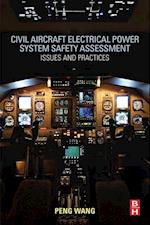 Civil Aircraft Electrical Power System Safety Assessment