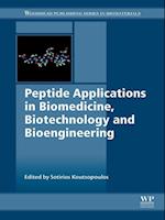Peptide Applications in Biomedicine, Biotechnology and Bioengineering