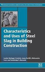 Characteristics and Uses of Steel Slag in Building Construction