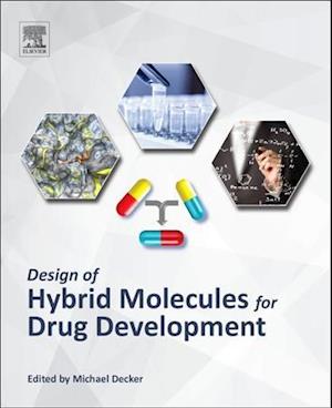 Design of Hybrid Molecules for Drug Development