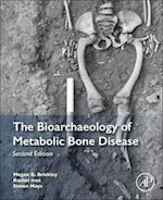 The Bioarchaeology of Metabolic Bone Disease