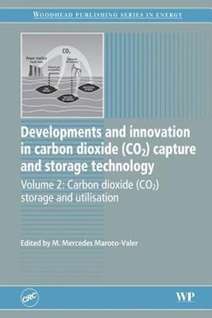 Developments and Innovation in Carbon Dioxide (CO2) Capture and Storage Technology