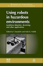 Using Robots in Hazardous Environments