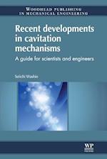 Recent Developments in Cavitation Mechanisms