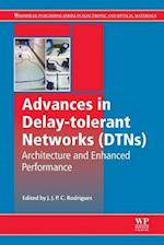 Advances in Delay-tolerant Networks (DTNs)