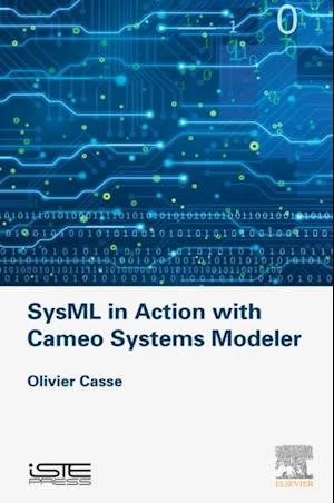 SysML in Action with Cameo Systems Modeler