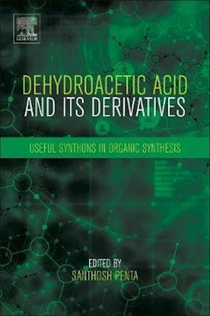 Dehydroacetic Acid and Its Derivatives