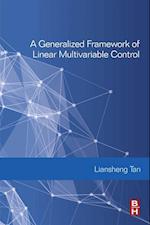 Generalized Framework of Linear Multivariable Control