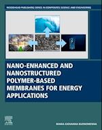Nano-Enhanced and Nanostructured Polymer-Based Membranes for Energy Applications