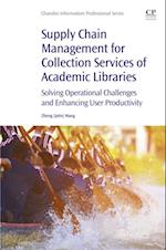 Supply Chain Management for Collection Services of Academic Libraries