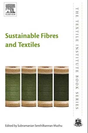 Sustainable Fibres and Textiles