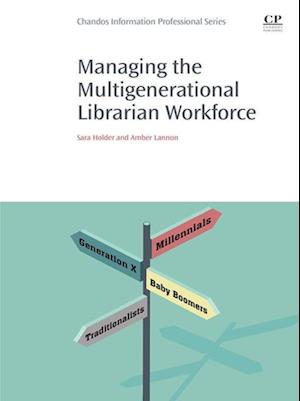 Managing the Multigenerational Librarian Workforce