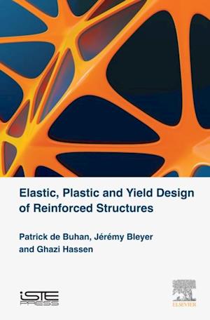 Elastic, Plastic and Yield Design of Reinforced Structures