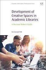 Development of Creative Spaces in Academic Libraries