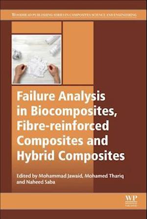 Failure Analysis in Biocomposites, Fibre-Reinforced Composites and Hybrid Composites