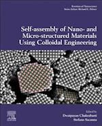 Self-Assembly of Nano- and Micro-structured Materials Using Colloidal Engineering