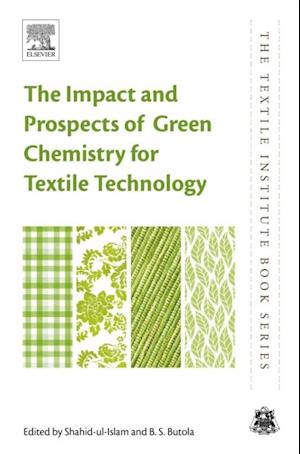 Impact and Prospects of Green Chemistry for Textile Technology